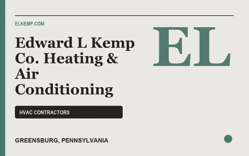 Edward L Kemp Co. Heating & Air Conditioning in Greensburg, Pennsylvania