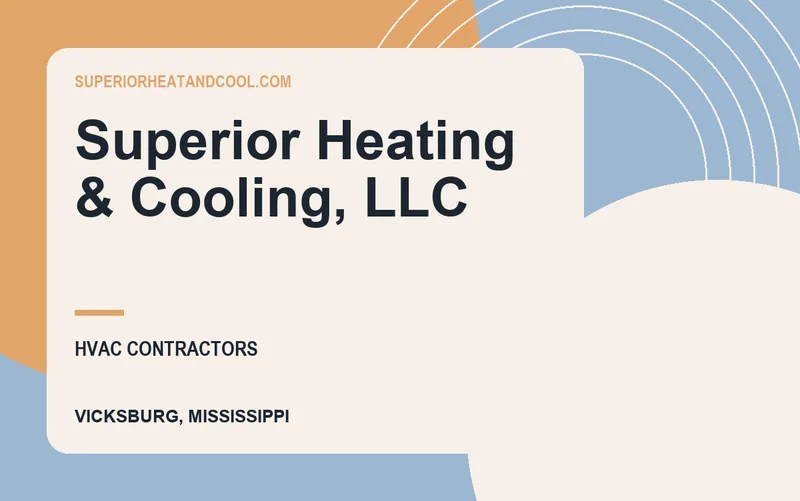 Superior Heating & Cooling, LLC in Vicksburg, Mississippi