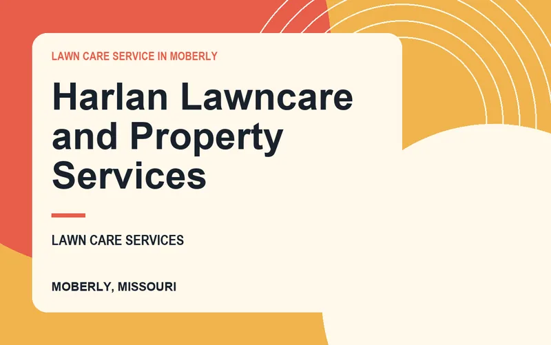 Harlan Lawncare and Property Services in Moberly, Missouri