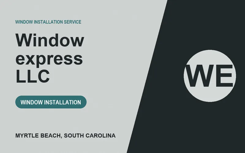 Window express llc in Myrtle Beach, South Carolina