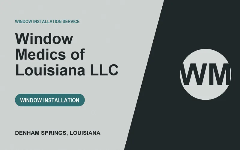 Window Medics of Louisiana LLC in Denham Springs, Louisiana