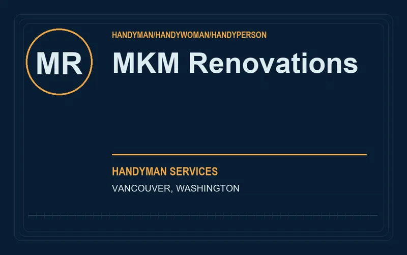 MKM Renovations in Vancouver, Washington