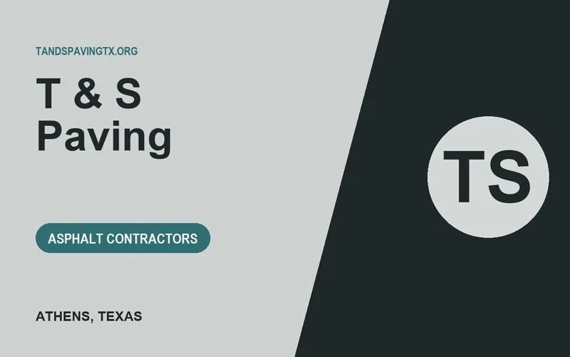 T & S Paving in Athens, Texas