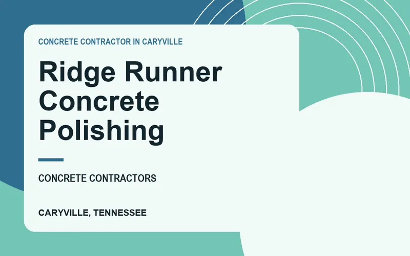Ridge Runner Concrete Polishing in Caryville, Tennessee