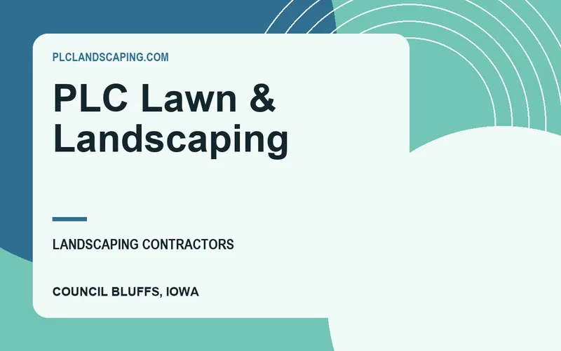 PLC Lawn & Landscaping in Council Bluffs, Iowa