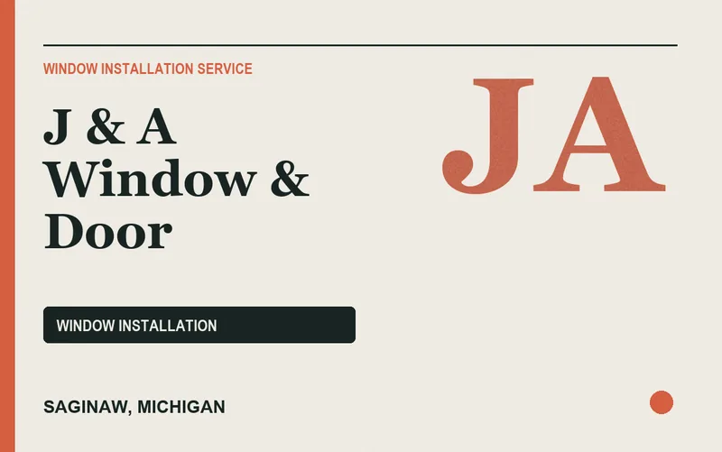 J & A Window & Door in Saginaw, Michigan