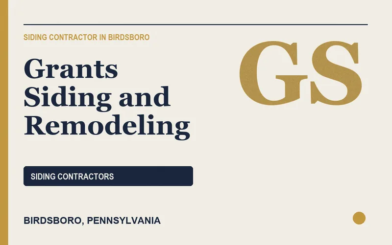 Grants Siding and Remodeling in Birdsboro, Pennsylvania