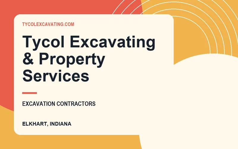 Tycol Excavating & Property Services in Elkhart, Indiana