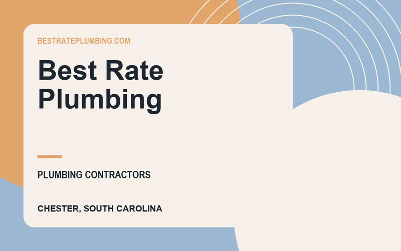 Best Rate Plumbing in Chester, South Carolina