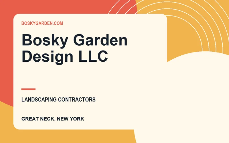 Bosky Garden Design LLC in Great Neck, New York