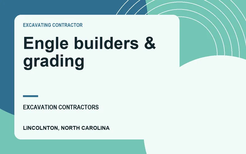 Engle builders & grading in Lincolnton, North Carolina