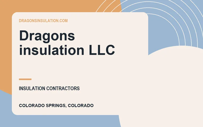 Dragons insulation LLC in Colorado Springs, Colorado