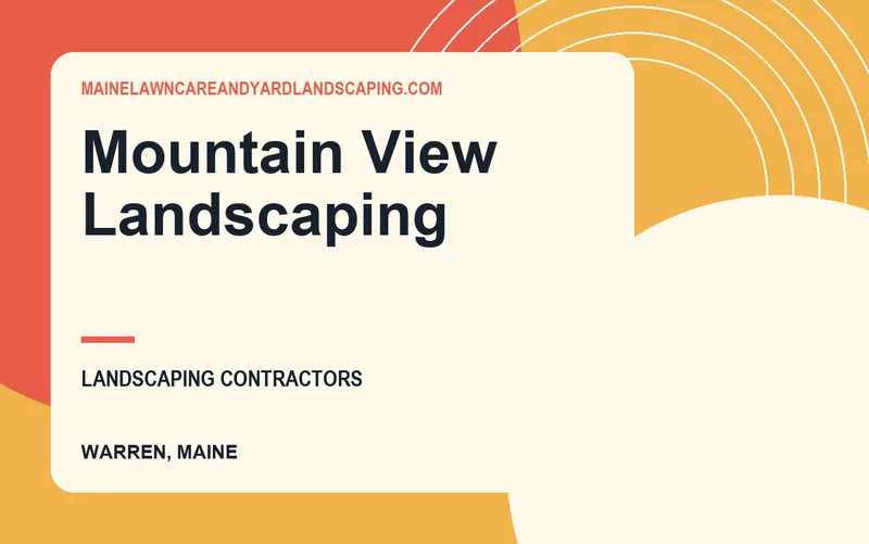 Mountain View Landscaping in Warren, Maine
