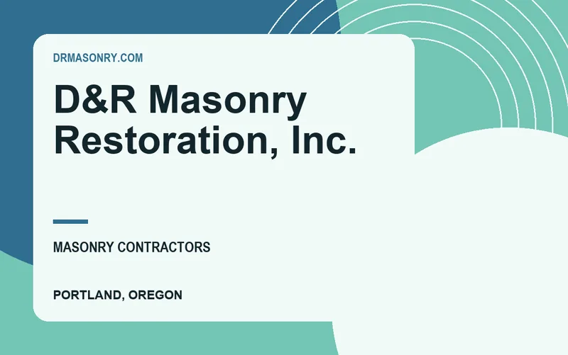 D&R Masonry Restoration, Inc. in Portland, Oregon
