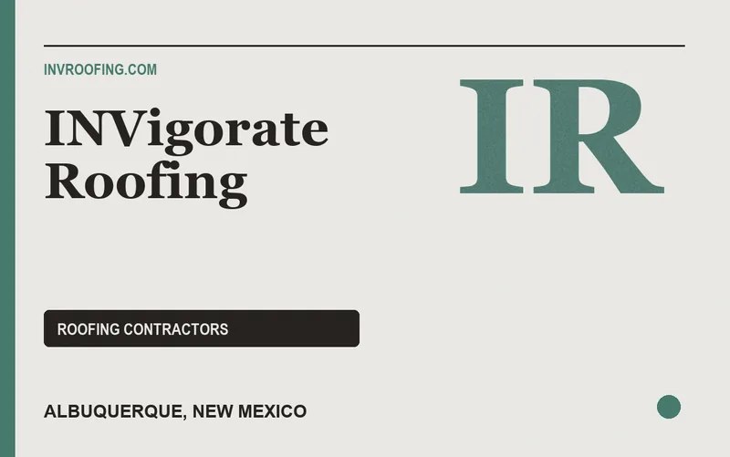 INVigorate Roofing in Albuquerque, New Mexico