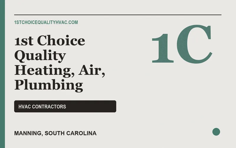 1st Choice Quality Heating, Air, Plumbing in Manning, South Carolina