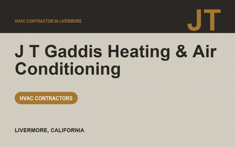 J T Gaddis Heating & Air Conditioning in Livermore, California