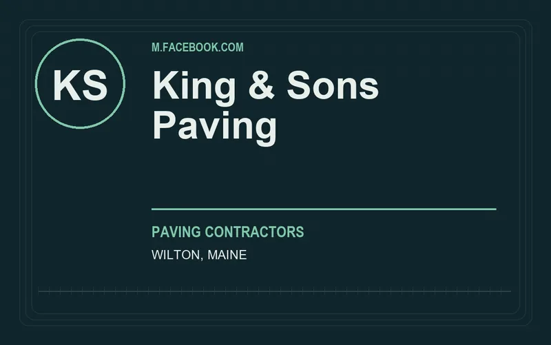 King & Sons Paving in Wilton, Maine