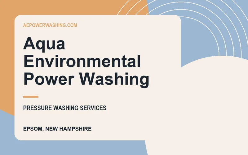 Aqua Environmental Power Washing in Epsom, New Hampshire