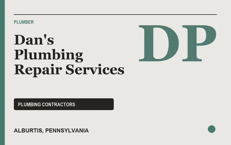 Dan's Plumbing Repair Services in Alburtis, Pennsylvania