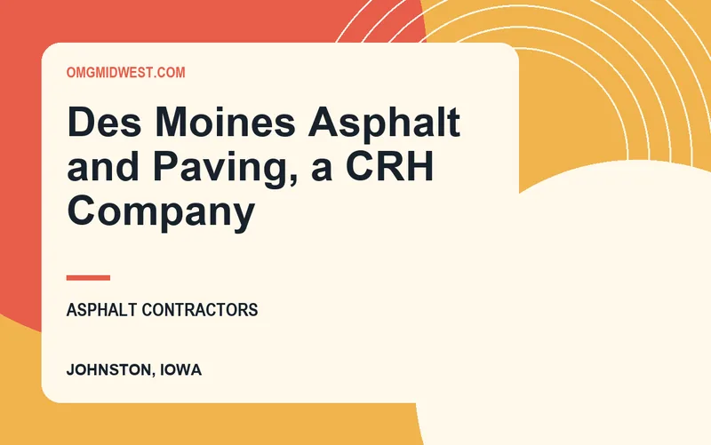 Des Moines Asphalt and Paving, a CRH Company in Johnston, Iowa
