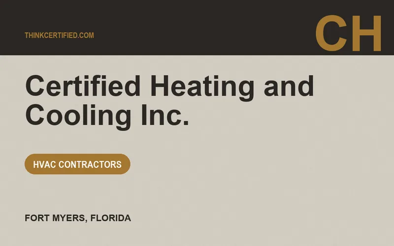 Certified Heating and Cooling Inc. in Fort Myers, Florida