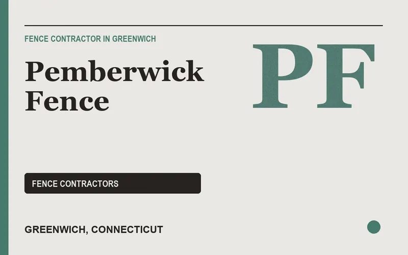 Pemberwick Fence in Greenwich, Connecticut