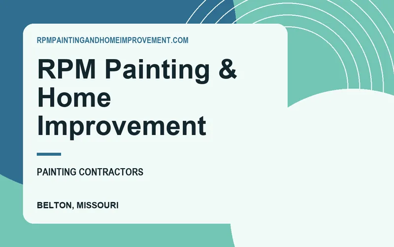 RPM Painting & Home Improvement in Belton, Missouri