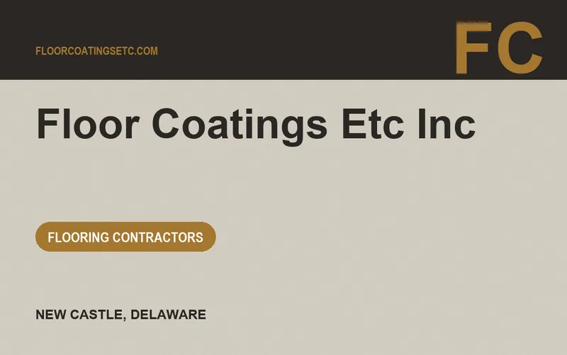 Floor Coatings Etc Inc in New Castle, Delaware
