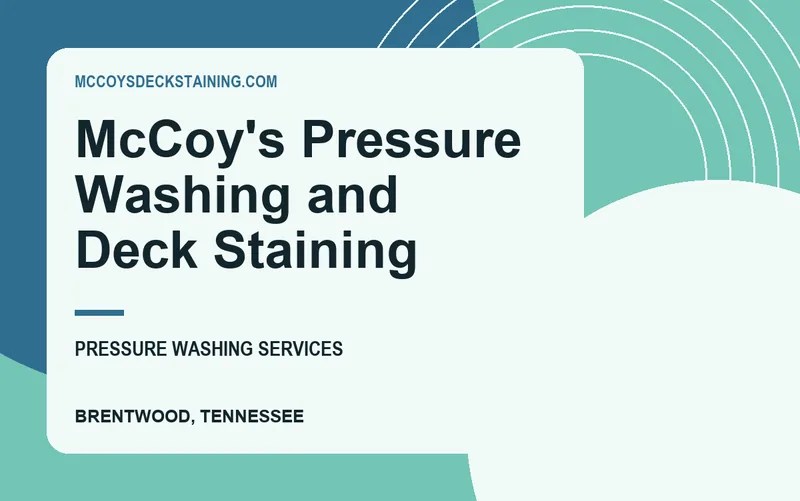 McCoy's Pressure Washing and Deck Staining in Brentwood, Tennessee