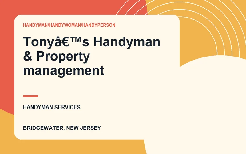 Tonyâ€™s Handyman & Property management in Bridgewater, New Jersey