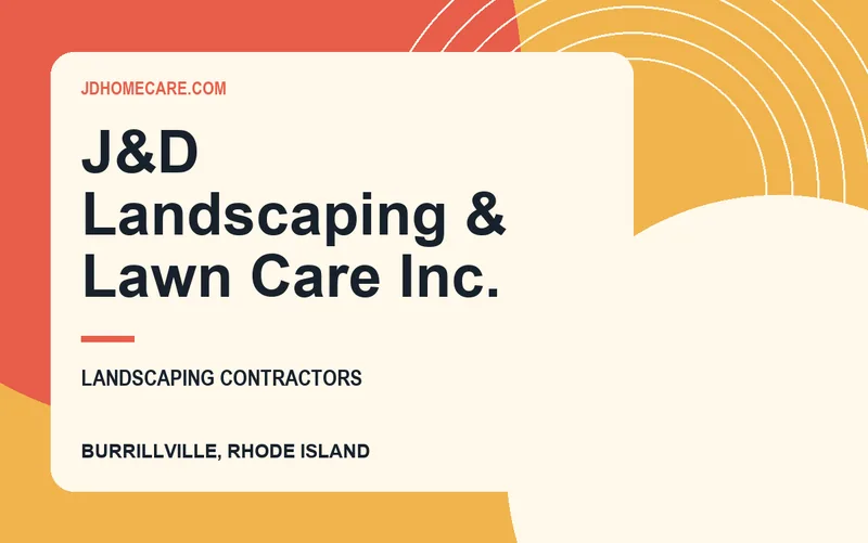 J&D Landscaping & Lawn Care Inc. in Burrillville, Rhode Island