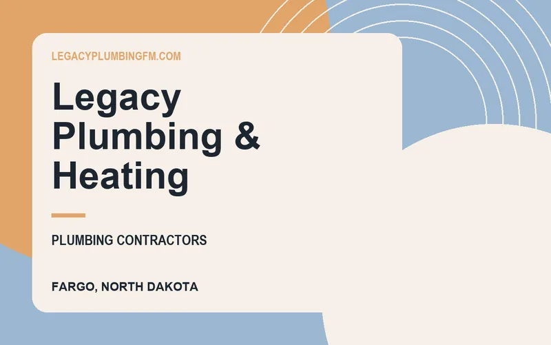 LEGACY PLUMBING & HEATING in Fargo, North Dakota