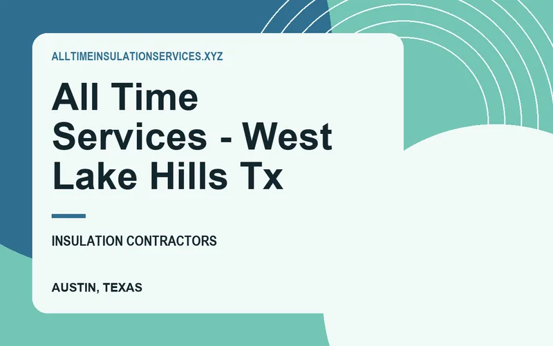 All Time Services - West Lake Hills Tx in Austin, Texas