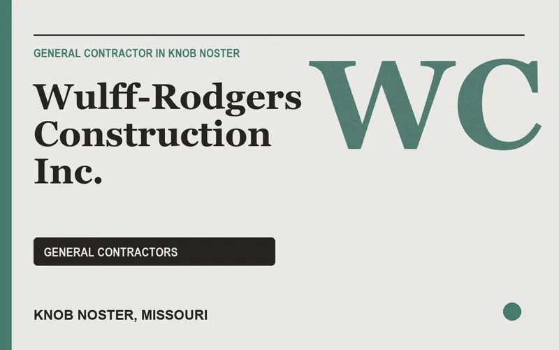 Wulff-Rodgers Construction Inc. in Knob Noster, Missouri
