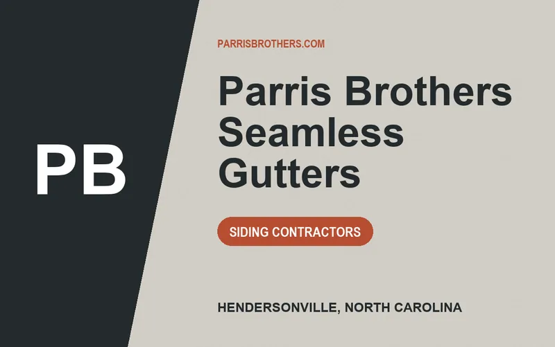 Parris Brothers Seamless Gutters in Hendersonville, North Carolina