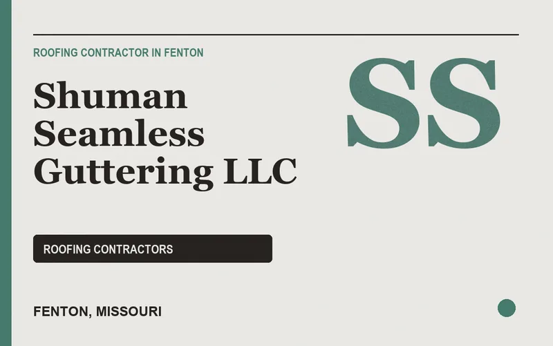 Shuman Seamless Guttering LLC in Fenton, Missouri