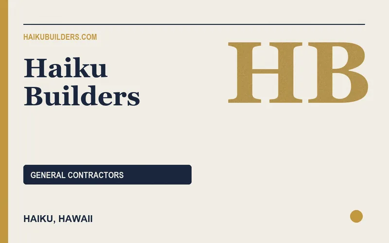 Haiku Builders in Haiku, Hawaii