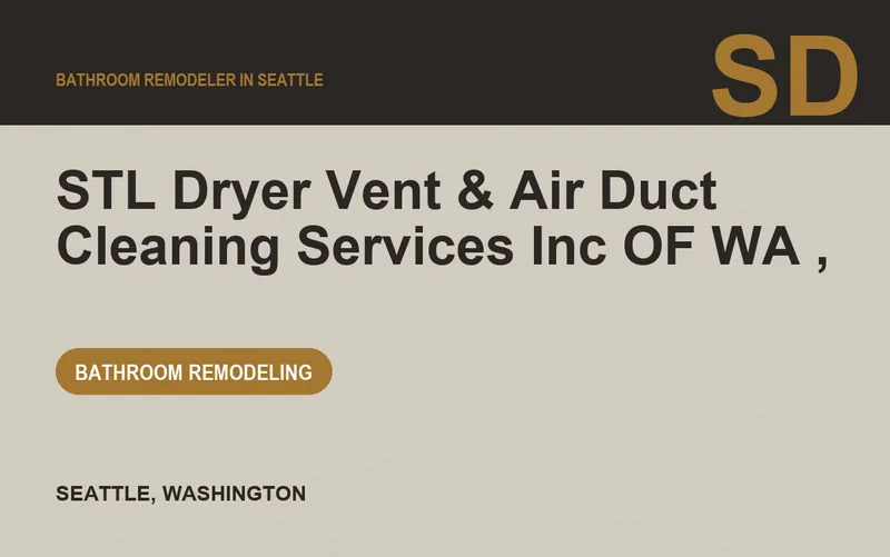 STL Dryer Vent & Air Duct Cleaning Services Inc OF WA , in Seattle, Washington