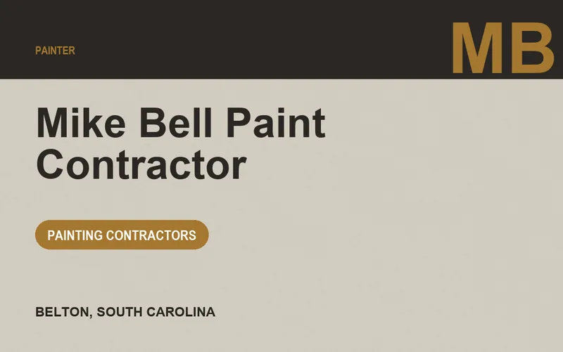 Mike Bell Paint Contractor in Belton, South Carolina