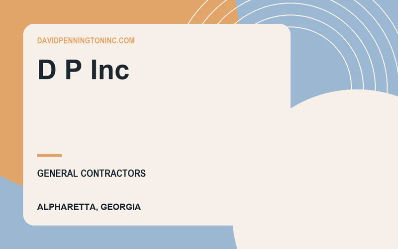 D P Inc in Alpharetta, Georgia