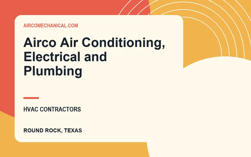Airco Air Conditioning, Electrical and Plumbing in Round Rock, Texas