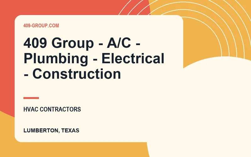 409 Group - A/C - Plumbing - Electrical - Construction in Lumberton, Texas