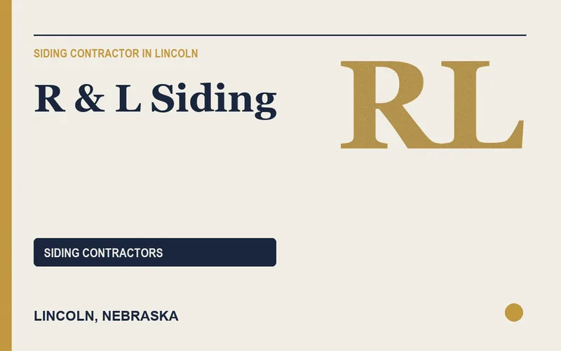 R & L SIDING in Lincoln, Nebraska