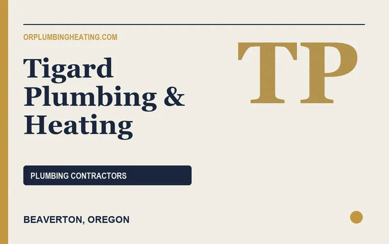 Tigard Plumbing & Heating in Beaverton, Oregon