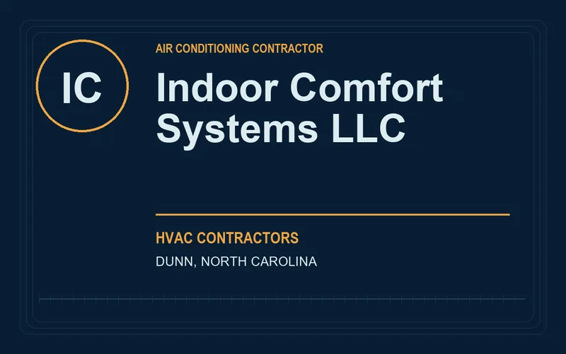Indoor Comfort Systems LLC in Dunn, North Carolina
