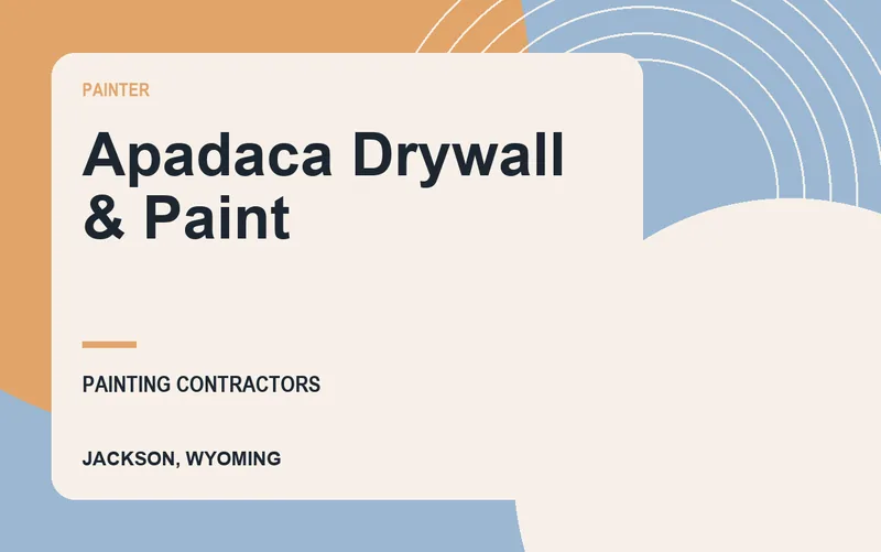 Apadaca Drywall & Paint in Jackson, Wyoming