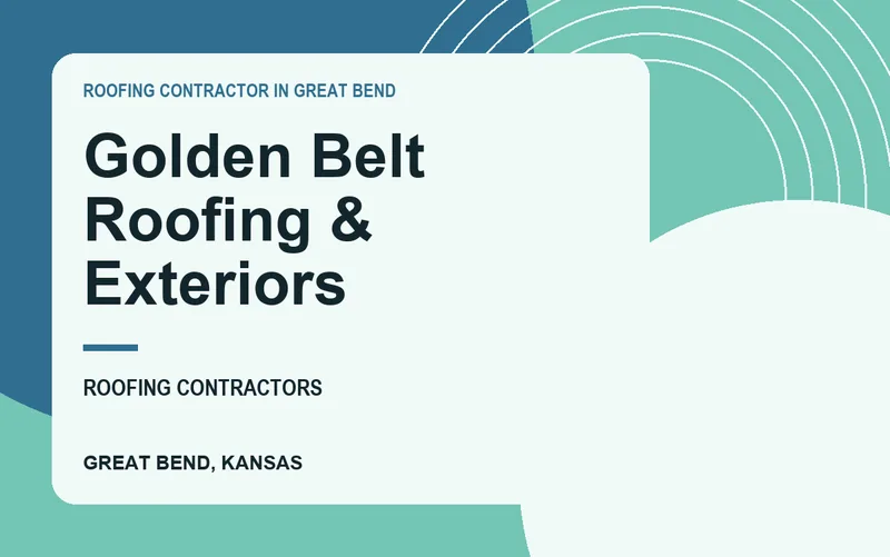 Golden Belt Roofing & Exteriors in Great Bend, Kansas