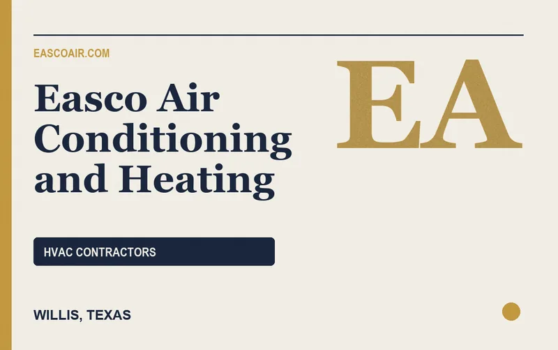 Easco Air Conditioning and Heating in Willis, Texas