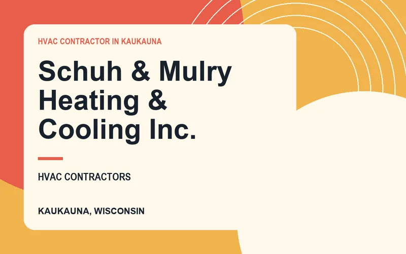 Schuh & Mulry Heating & Cooling Inc. in Kaukauna, Wisconsin
